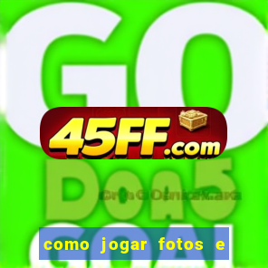 como jogar fotos e videos na nuvem